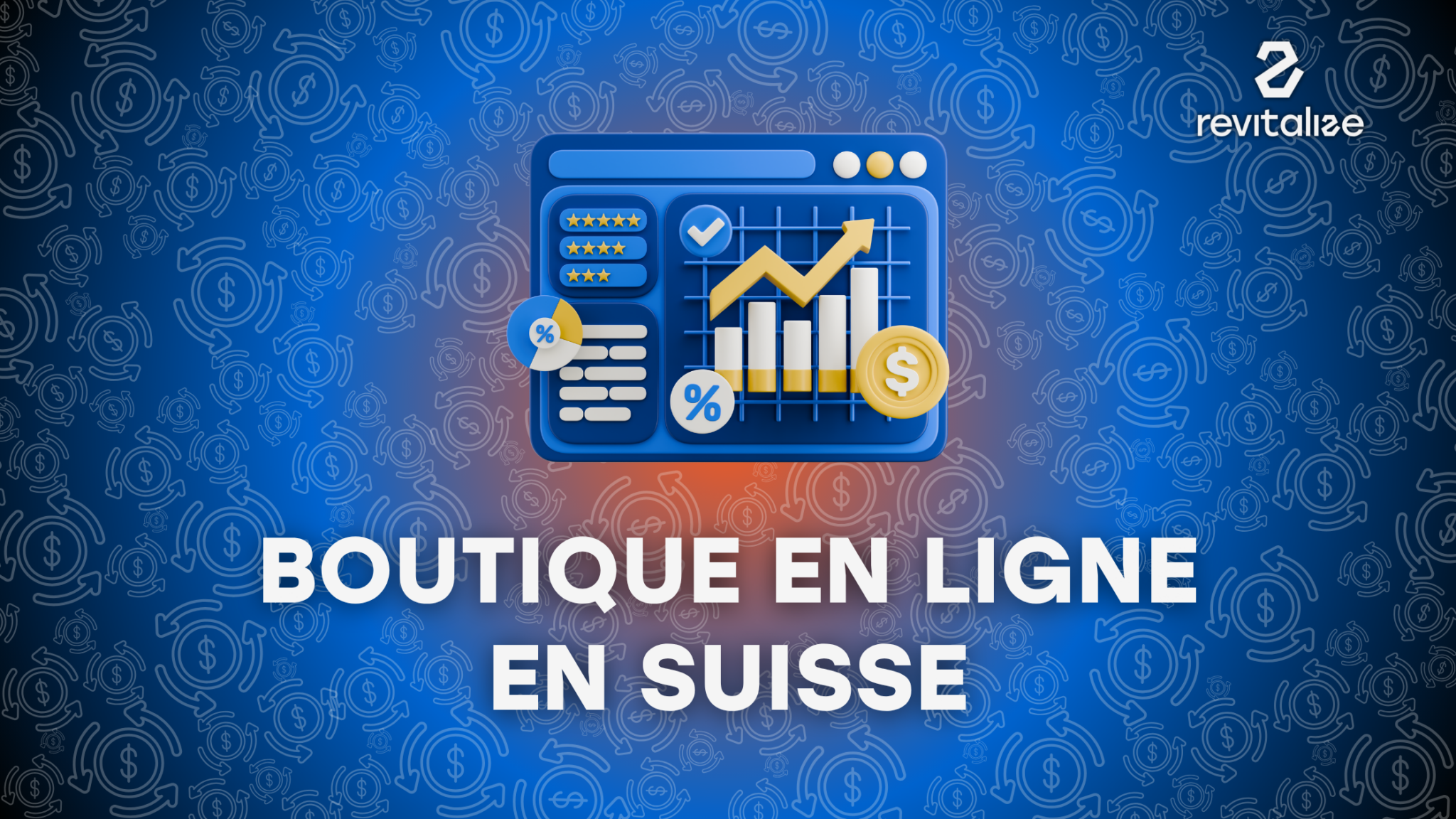 Illustration Revitalize : explication des coûts liés à la création d'une boutique en ligne